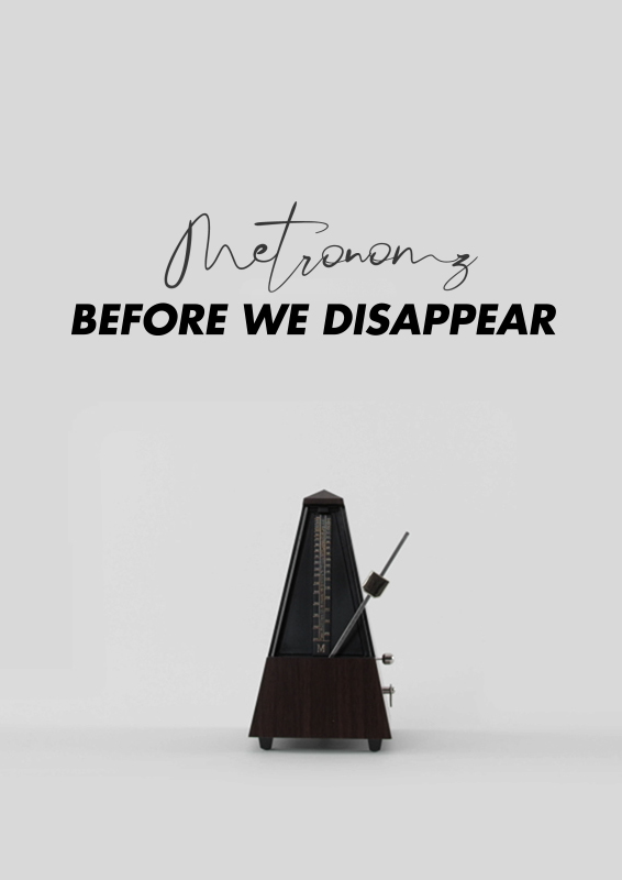 Metronomz « Before we disappear » - Agence de production audiovisuelle à Paris